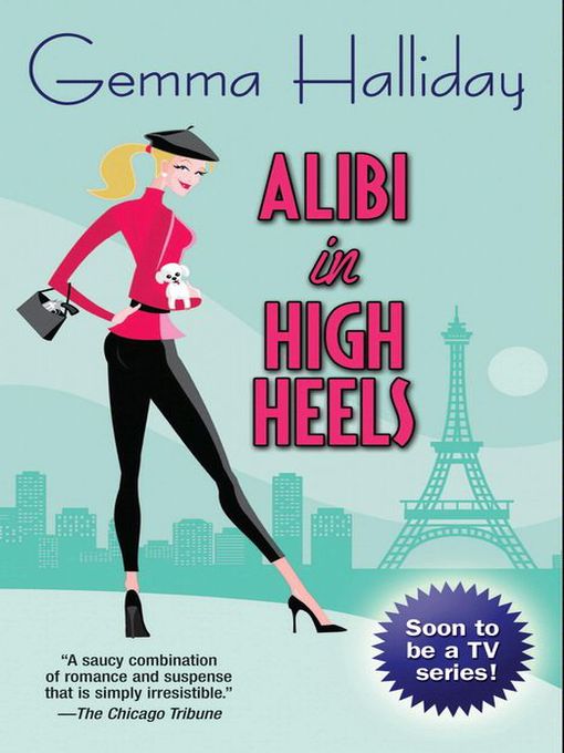 Title details for Alibi In High Heels by Gemma Halliday - Available